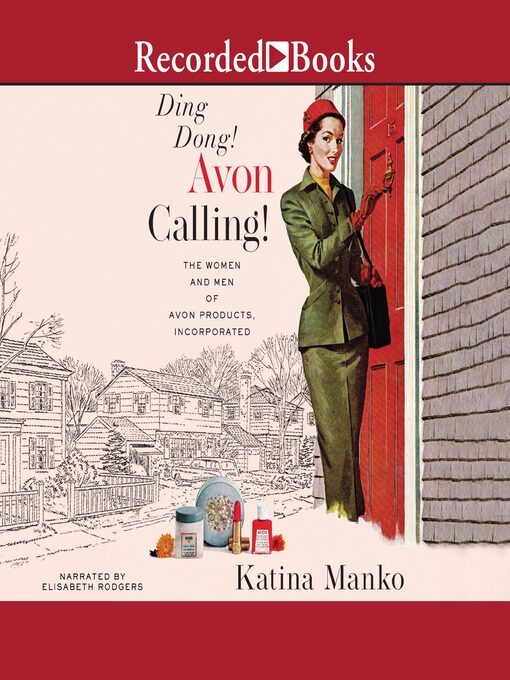 Title details for Ding Dong! Avon Calling! by Katina Manko - Available